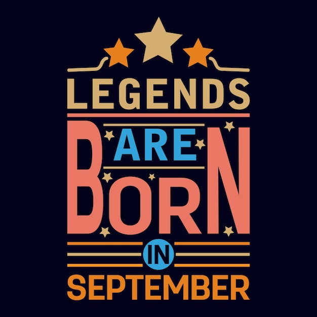 Las leyendas nacen en septiembre tipografía diseño de citas motivacionales