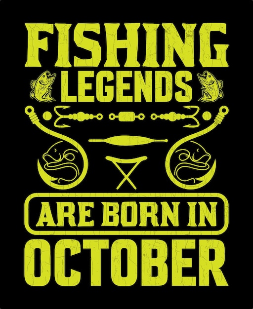 Las leyendas de la pesca nacen en octubre. Ilustración de vector de diseño de camiseta de pesca.