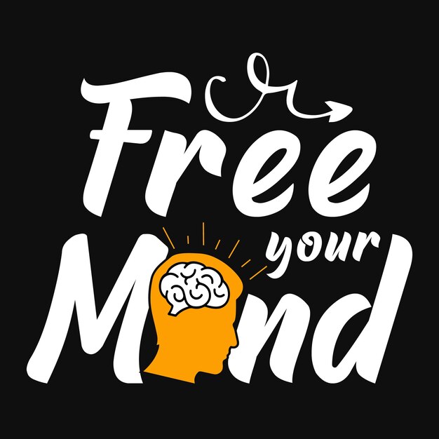 Libera tu mente diseño de camiseta