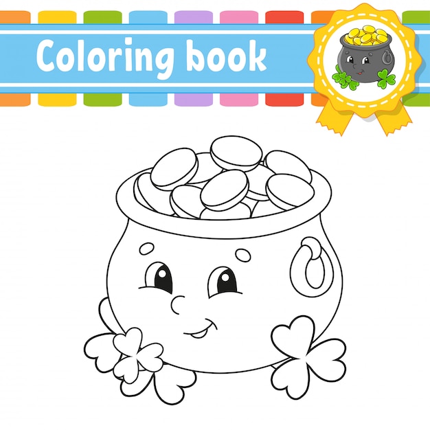 Libro para colorear para niños. carácter alegre maceta de oro.