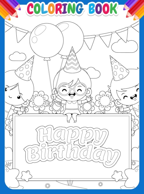Libro de colorear para niños. tres niños felices con pancarta de cumpleaños