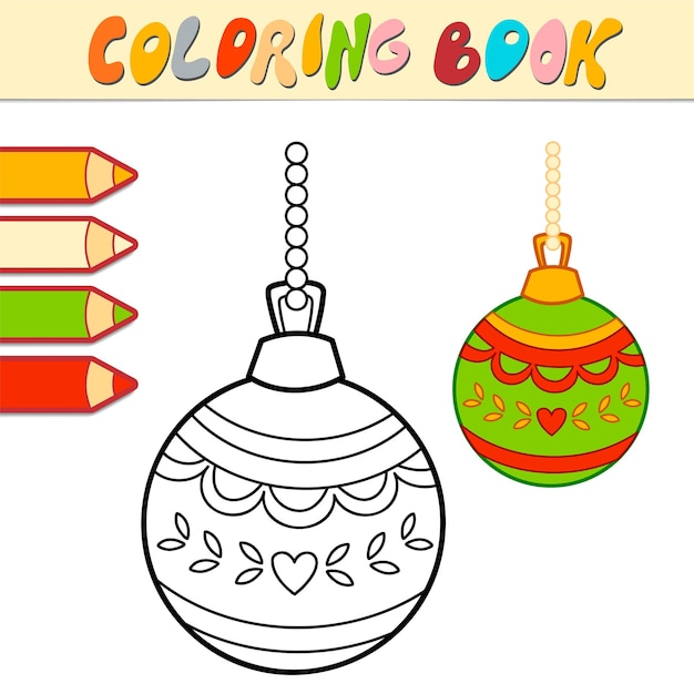 Libro para colorear o página para colorear para niños. ilustración de vector de bola de navidad blanco y negro