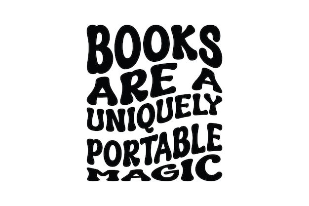 Los libros son una magia portátil única