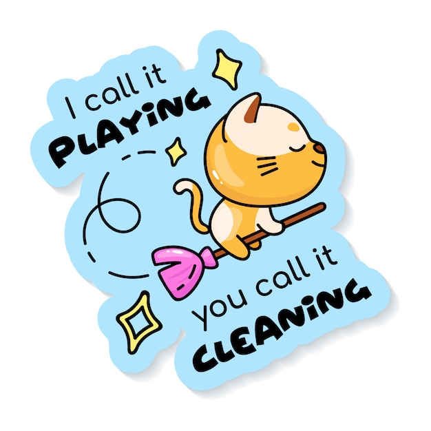 Lindo gatito volando en pegatina de personaje de dibujos animados de escoba mágica. lo llamo jugar, lo llamas limpieza. adorable parche de color animal con frase. ilustración divertida y letras