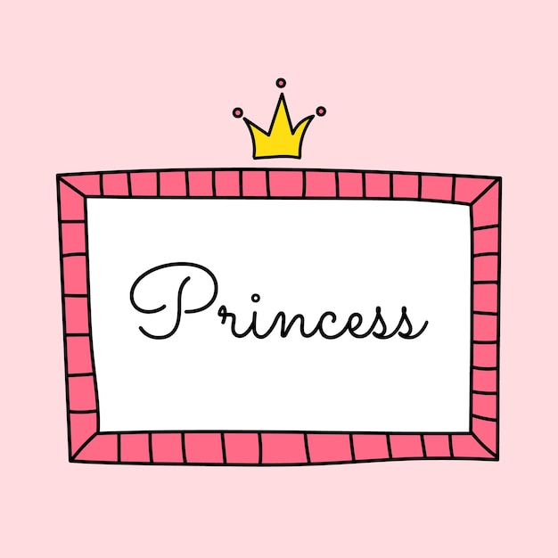 Lindo marco vectorial gracioso con corona y letras espejo rosa para una pequeña princesa hermosa frontera decorativa dibujada a mano