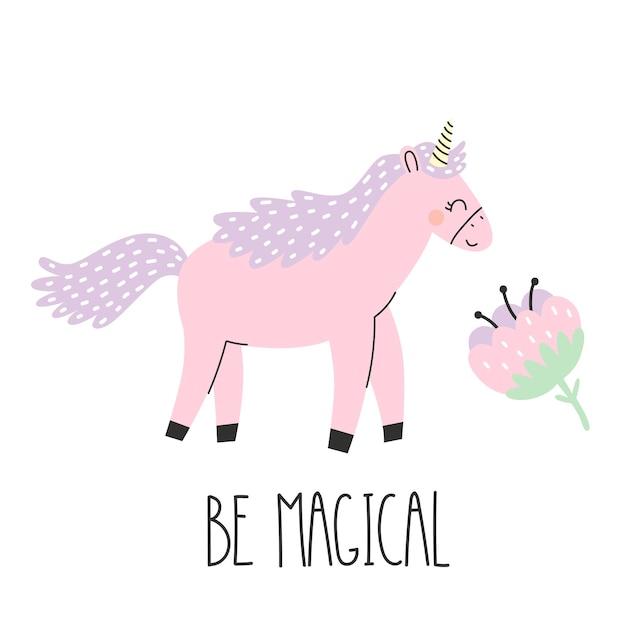 Vector lindo unicornio rosa y flor con letras be magical. ilustración vectorial