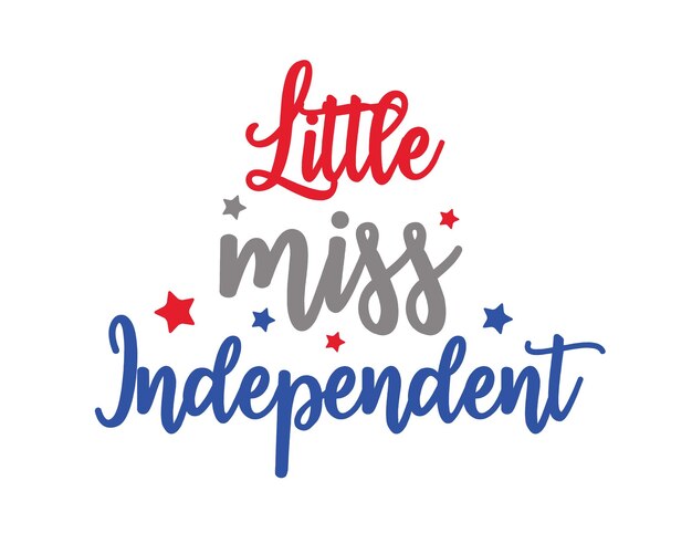 Little miss independiente 4 de julio niña cita letras coloridas sobre fondo blanco