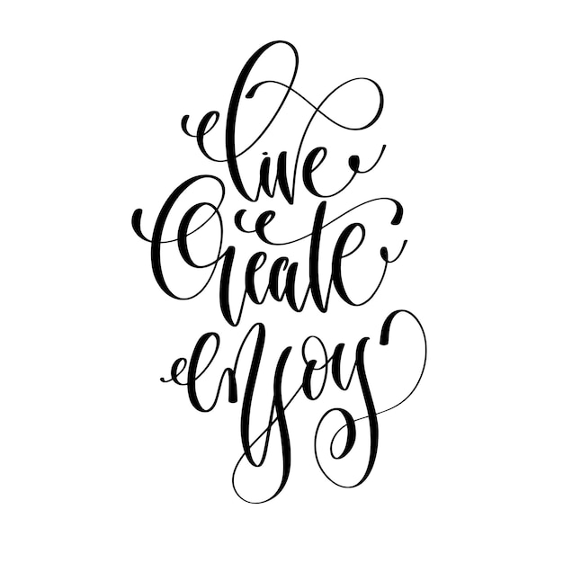 Live create enjoy hand lettering inscripción texto motivación