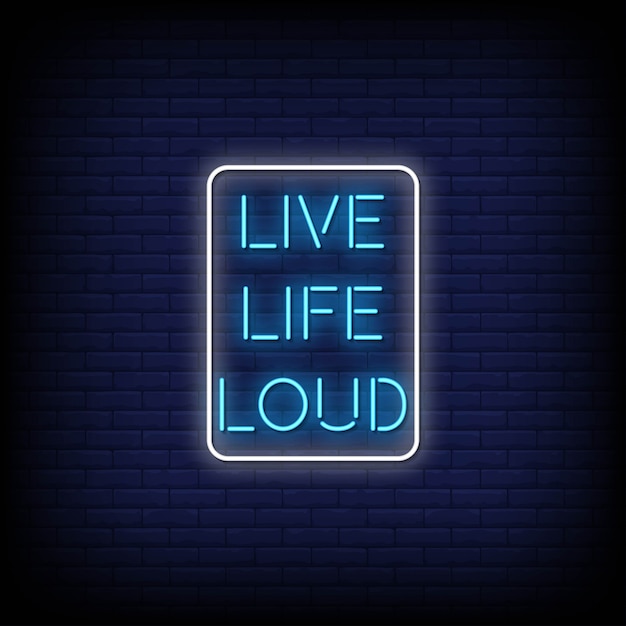 Live life loud letreros de neón estilo texto