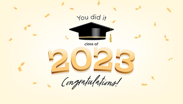 Lo hiciste Banner de ceremonia de graduación Clase de 2023 Felicitaciones graduados vector de plantilla de diseño de tipografía