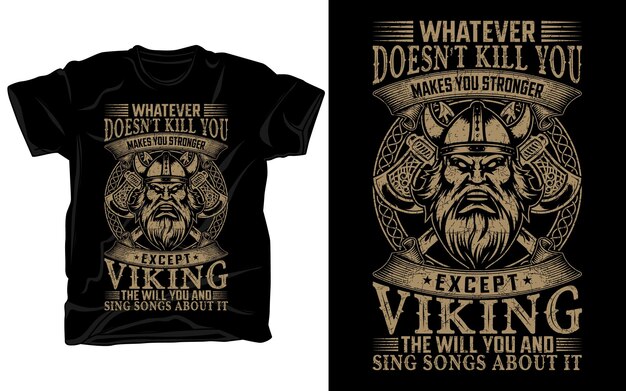 Lo que no te mate te hace más fuerte excepto Viking la voluntad y cantar canciones sobre ello