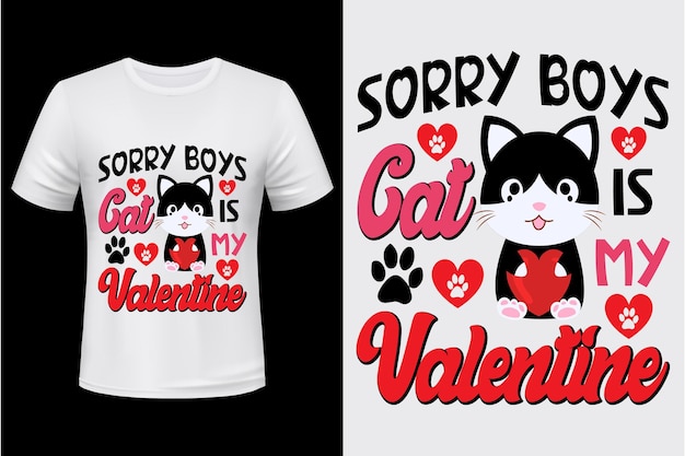 Vector lo siento, muchachos, el gato es mi san valentín. diseño de camiseta para el día de san valentín.
