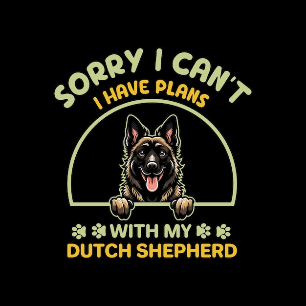 Lo siento, no puedo tener planes con mi perro pastor holandés.