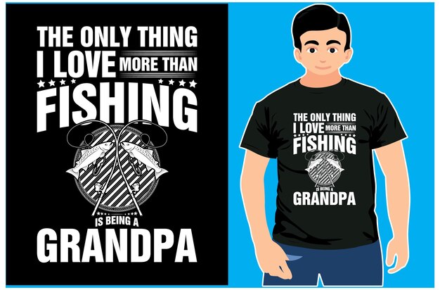 Lo único que amo más que pescar es ser un diseño de camiseta de abuelo. Camiseta del abuelo.