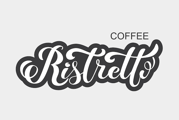 Logotipo del café ristretto Tipos de café Elementos de diseño de letras escritas a mano Plantilla y concepto para el menú de la cafetería Publicidad de la tienda de café Ilustración vectorial