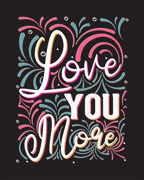 Vector love quotes lettering designdiseño de letras motivacionales diseño de cotizaciones para el día de san valentín
