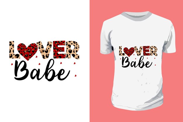 Lover babe sublimación día de san valentín tipografía diseño de camiseta