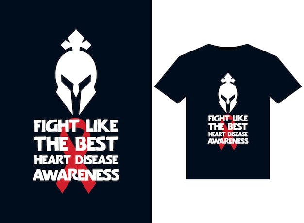 Lucha como la mejor conciencia sobre enfermedades del corazón. ilustraciones para el diseño de camisetas listas para imprimir