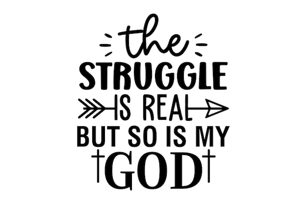 La lucha es real pero también lo es mi Dios