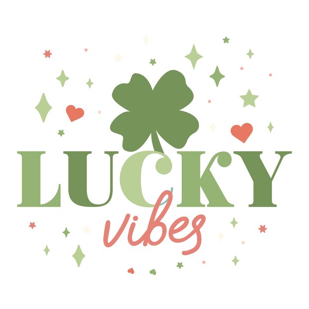 Lucky Vibes Día de San Patricio Tipografía vintage Diseño maravilloso