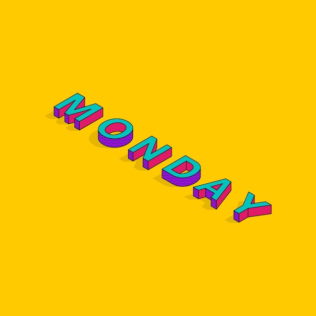Lunes Texto 3D Diseño de fuente isométrica Citas motivacionales Tipografía de arte pop Letras Vector