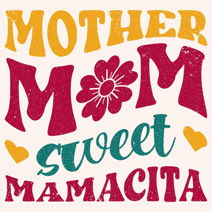 Madre madre dulce mamacita diseño gráfico para el día de la madre