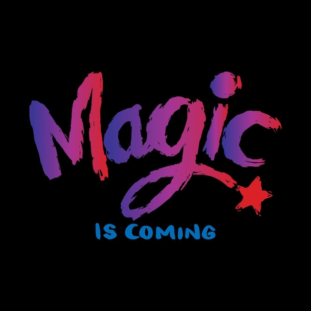 La magia está llegando letras dibujadas a mano ilustración vectorial