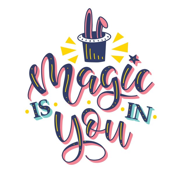 La magia está en ti letras de colores con conejo en sombrero