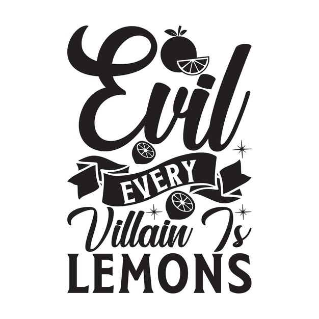 Malvado, cada villano es limones Diseño de letras para pancartas de felicitación Alfombrillas para ratón Impresiones Tarjetas y