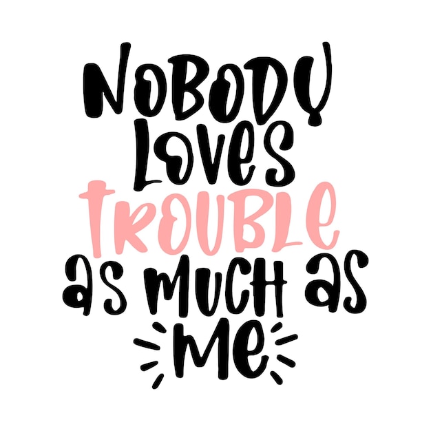 Mama and Me Lettering Quotes Vector tipografía linda para bebé niña o niño Caligrafía de la vida de la madre