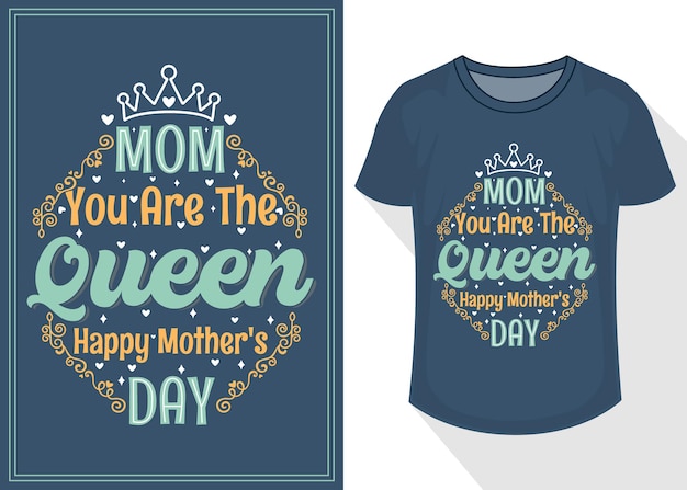 Mamá eres la reina feliz día de la madre cita letras tipográficas para el diseño de camisetas
