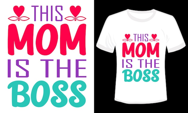 Esta mamá es el diseño de camiseta de tipografía Boss