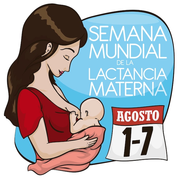 Vector mamá latina con bebé y calendario celebrando la semana mundial de lactancia materna en español