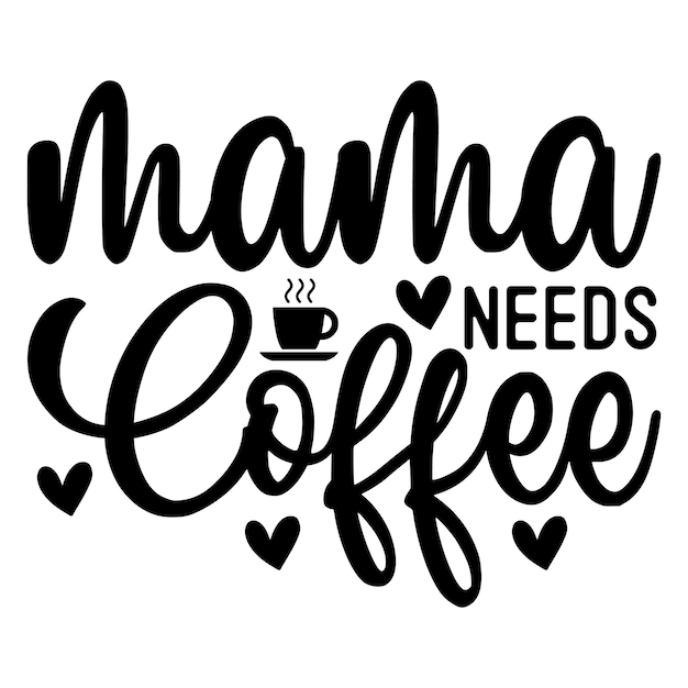 Mamá necesita café SVG