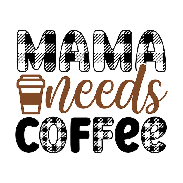 Vector mamá necesita café svg