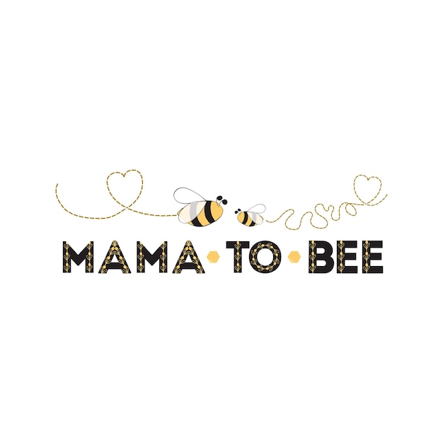 Mama to Bee frase con abeja sobre fondo blanco Lindo diseño de tarjeta para el día de la madre Baby Shower Mam