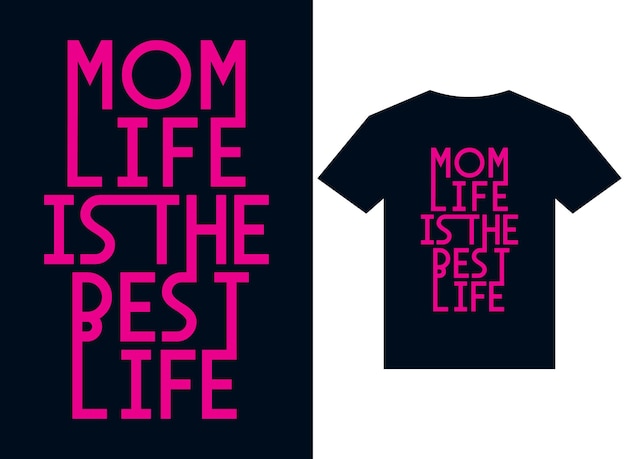 Vector mamá vida es la mejor vida camiseta diseño tipografía vector ilustración archivos para imprimir listo
