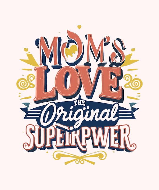 Las mamás adoran el diseño original de la camiseta Superpower Vector