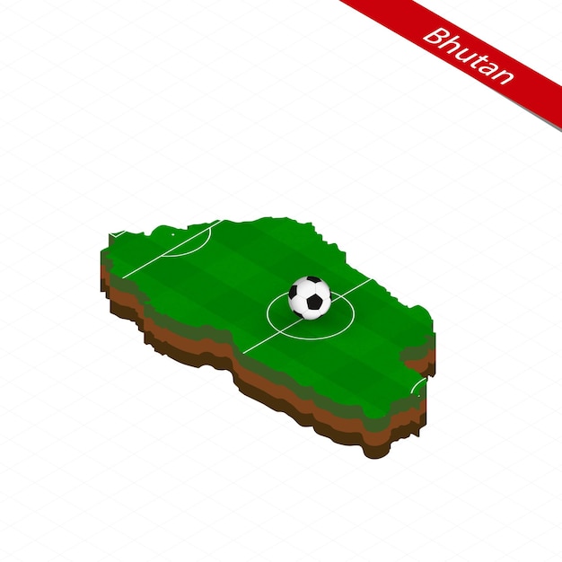 Mapa isométrico de Bután con campo de fútbol Balón de fútbol en el centro del campo de fútbol Ilustración de fútbol vectorial