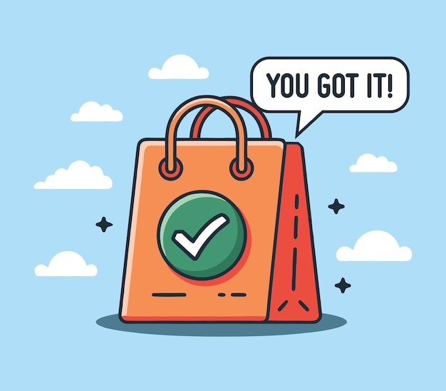 Marca de comprobación verde en la bolsa de compras naranja con el texto You Got It en el cuadro de texto Orden completada