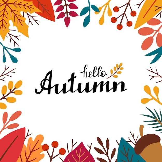 Marco cuadrado de otoño Hola Letras de otoño Marco de follaje de otoño en estilo doodle Elementos de otoño hojas bellotas ramitas bayas Marco de decoración de ilustración de dibujos animados con caligrafía manuscrita