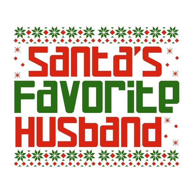 El marido favorito de Papá Noel citas navideñas vector de diseño de camiseta