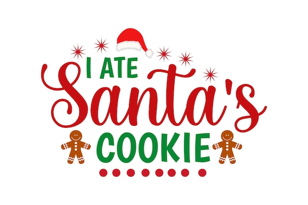 Me comí una galleta de Papá Noel.