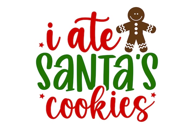 Me comí las galletas de Santa Claus.