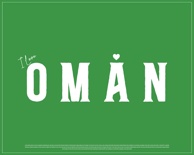 Me encanta Omán en fondo verde diseño tipográfico vectorial de Me encanta Oman con corazón