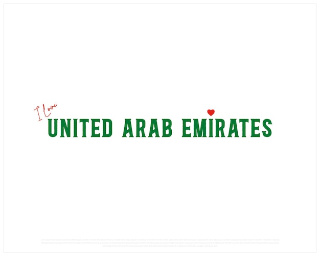 Me encantan los Emiratos Árabes Unidos en fondo blanco diseño tipográfico vectorial de I love UAE with Heart
