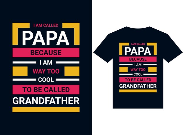 Vector me llamo papá porque soy demasiado genial para que me llamen abuelo camiseta diseño tipografía vector