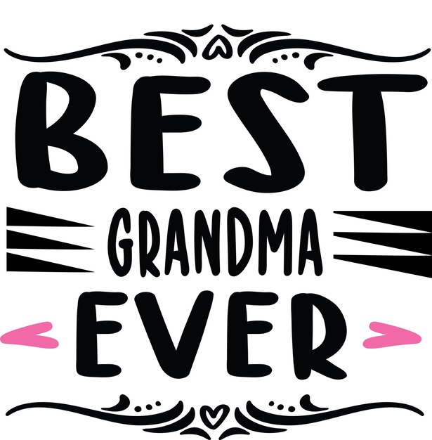 La mejor abuela de todos los tiempos.