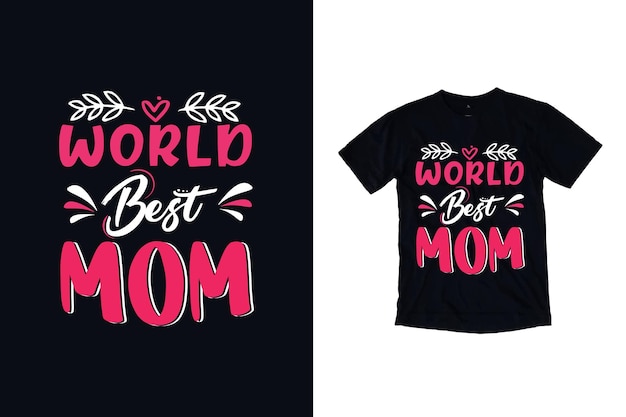 Vector el mejor diseño de camiseta de mamá del mundo.