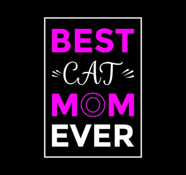 El mejor diseño de camiseta de tipografía cat mom ever